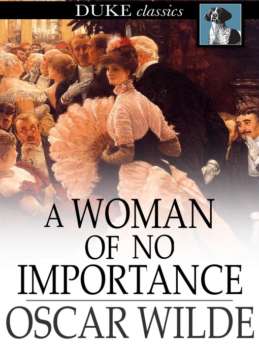 Title details for A Woman of No Importance by Oscar Wilde - Available